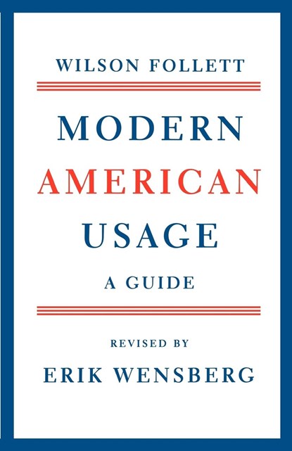 Modern American Usage, Wilson Follett - Paperback - 9780809001392