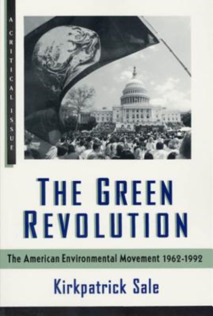 The Green Revolution, Kirkpatrick Sale - Paperback - 9780809015511