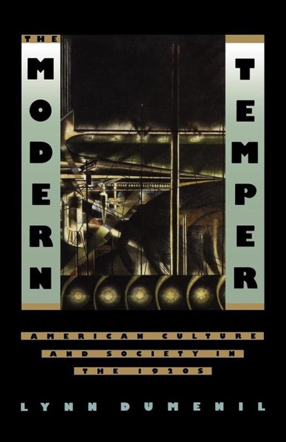 The Modern Temper, Lynn Dumenil ; Dumenil - Paperback - 9780809015665