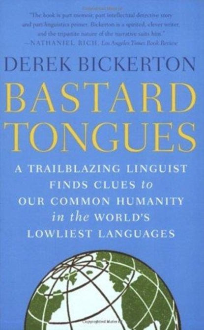 Bastard Tongues, Derek Bickerton - Paperback - 9780809028160