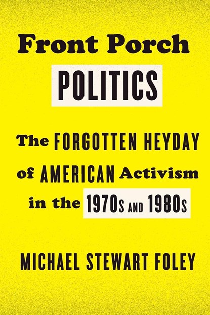 Front Porch Politics, Michael Stewart Foley - Paperback - 9780809047970