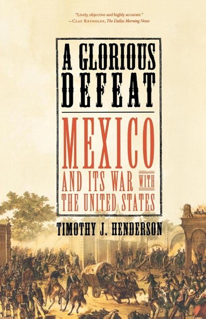 A Glorious Defeat, Timothy J. Henderson - Paperback - 9780809049677