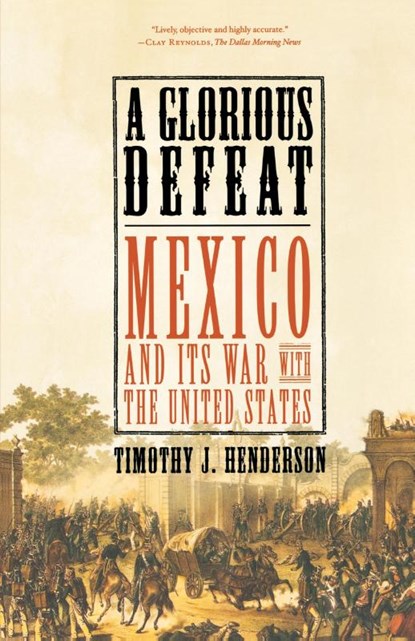 A Glorious Defeat, Timothy J. Henderson - Paperback - 9780809049677