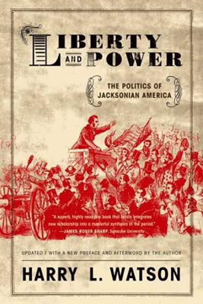 Liberty and Power, University Harry L (University of North Carolina Chapel Hill) Watson - Paperback - 9780809065479