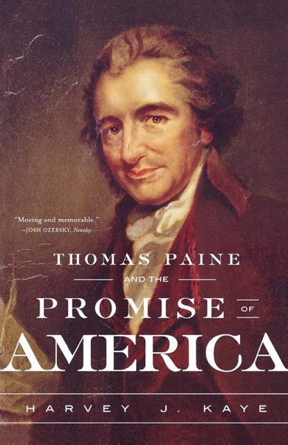 Thomas Paine and the Promise of America, Harvey J Kaye - Paperback - 9780809093441