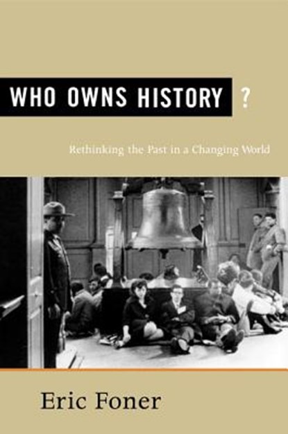 Who Owns History?, Eric Foner - Paperback - 9780809097050