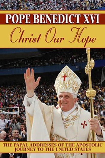 Christ Our Hope, POPE,  XVI Benedict - Gebonden - 9780809105618