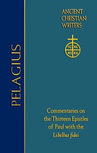76. Pelagius: Commentaries on the Thirteen Epistles of Paul with the Libellus Fidei, Thomas P. Scheck - Gebonden - 9780809106592