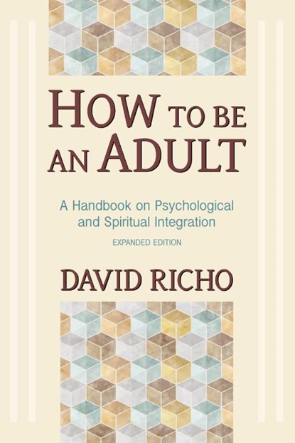 How to Be an Adult, David Richo - Paperback - 9780809132232