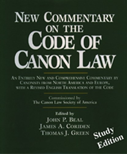 New Commentary on the Code of Canon Law, JOHN P. BEAL ; JAMES A.,  JCD,JD Coriden ; Thomas J. Green - Paperback - 9780809140664