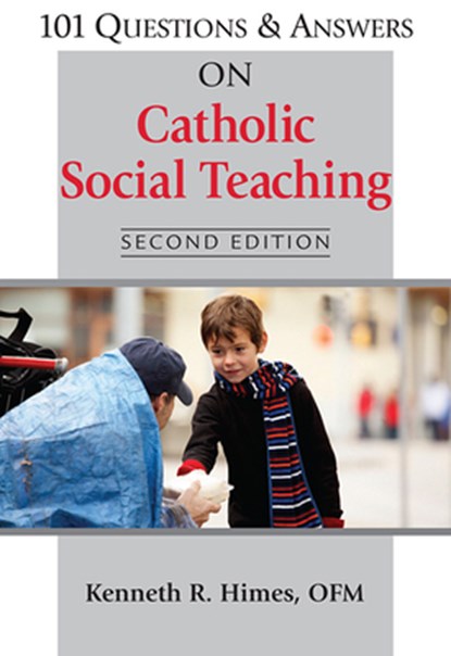 101 Questions & Answers on Catholic Social Teaching, Kenneth R Himes - Paperback - 9780809148493