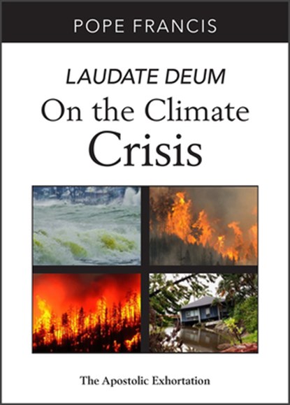 Laudate Deum: On the Climate Crisis; The Apostolic Exhortation, Pope Francis - Paperback - 9780809157150