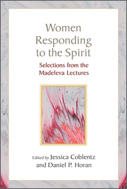 Women Responding to the Spirit: Selections from the Madeleva Lectures, Jessica Coblentz - Paperback - 9780809157426