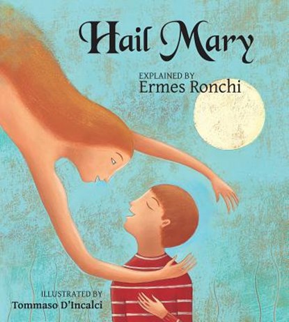 Hail Mary, Ermes Ronchi - Gebonden - 9780809167685