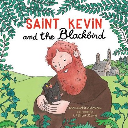 Saint Kevin and the Blackbird, Kenneth Steven - Gebonden - 9780809167982
