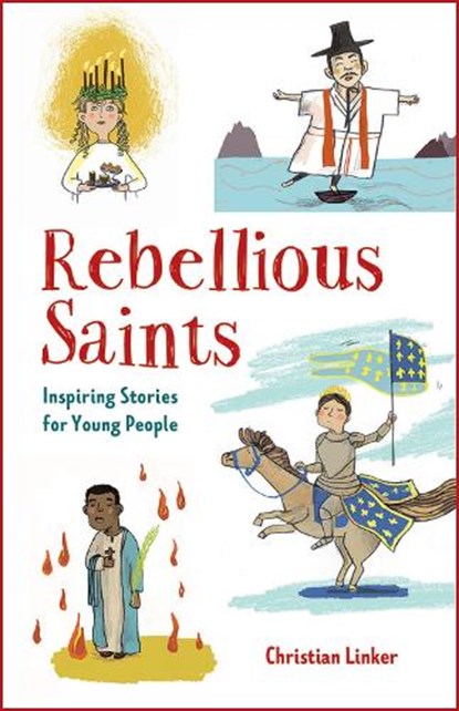 Rebellious Saints, Christian Linker - Paperback - 9780809168057