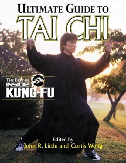 Ultimate Guide To Tai Chi, LITTLE,  John ; Wong, Curtis - Paperback - 9780809228331