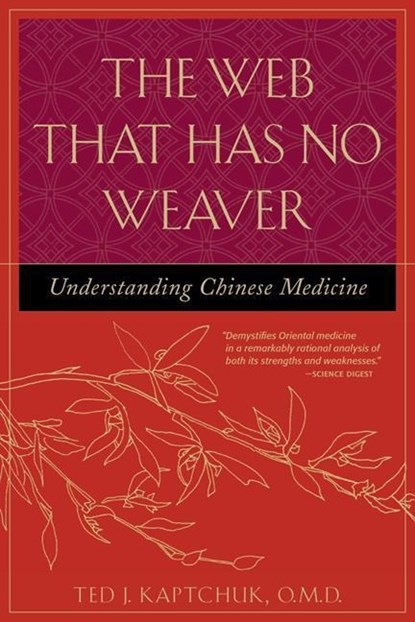 Kaptchuk, T: Web That Has No Weaver, Ted J Kaptchuk - Paperback Adobe PDF - 9780809228409