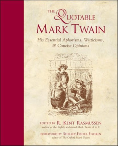 The Quotable Mark Twain, R. Kent Rasmussen - Paperback - 9780809229871