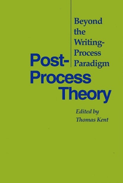 Post-Process Theory, KENT,  Thomas - Paperback - 9780809322442
