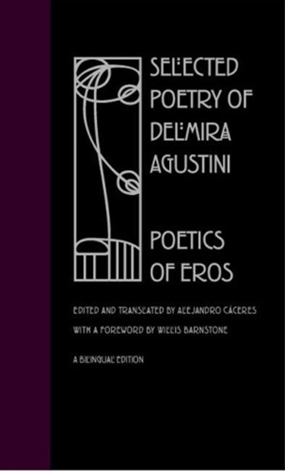 Selected Poetry of Delmira Agustini, Delmira Agustini ; Alejandro Caceres - Gebonden - 9780809325375
