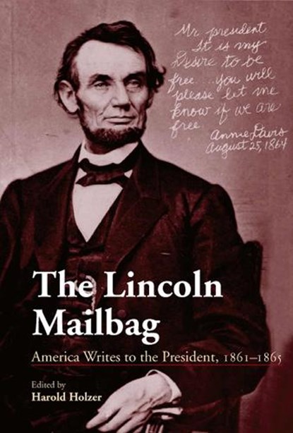 The Lincoln Mailbag, Harold Holzer - Paperback - 9780809326853