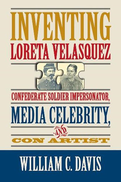Inventing Loreta Velasquez, William C. Davis - Gebonden - 9780809335220