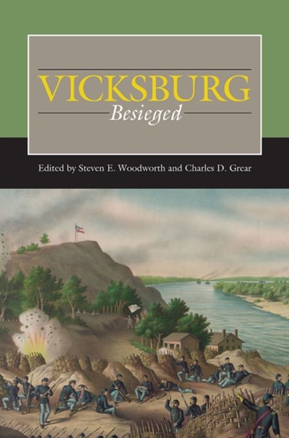Vicksburg Besieged, Steven E. Woodworth ; Charles D. Grear - Gebonden - 9780809337835
