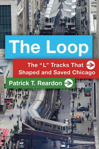 The Loop, Patrick T. Reardon - Paperback - 9780809338108