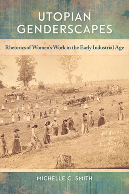 Utopian Genderscapes, Michelle C. Smith - Paperback - 9780809338351
