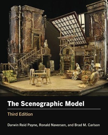 The Scenographic Model, Darwin Reid Payne ; Ronald Naversen ; Brad M. Carlson - Paperback - 9780809339761