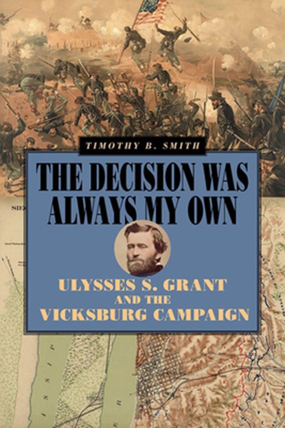 The Decision Was Always My Own, Timothy B Smith - Paperback - 9780809339877