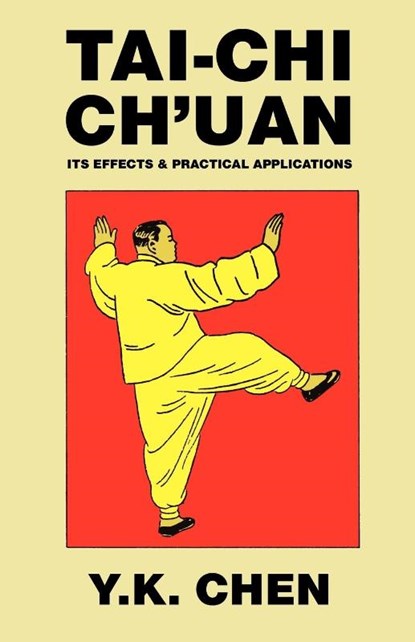 Tai-Chi Ch'Uan, Y.K. Chen - Paperback - 9780809531202