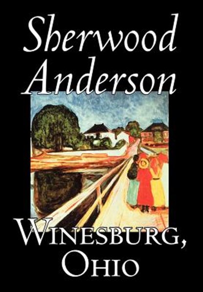 Winesburg, Ohio, Sherwood Anderson - Gebonden - 9780809595068