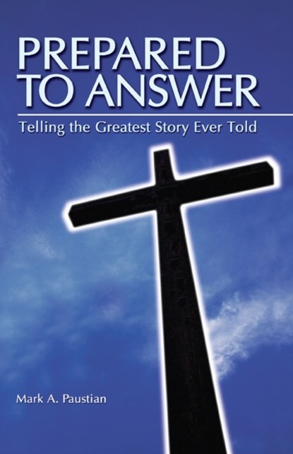 Prepared To Answer, Mark A Paustian - Paperback - 9780810016477