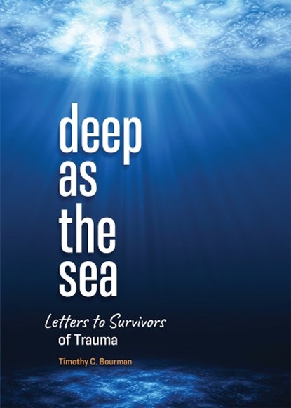 Deep as the Sea, Timothy C Bourman - Paperback - 9780810031524