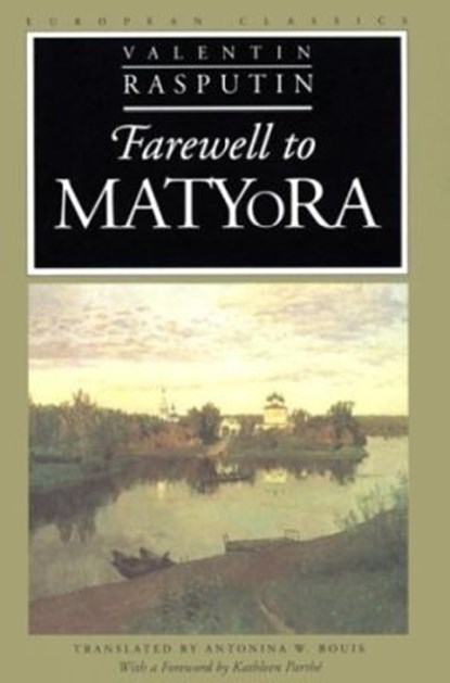 Farewell to Matyora, Valentin Bouis ; Cevich Grigor ; Antonina W. Rasputin - Paperback - 9780810113299