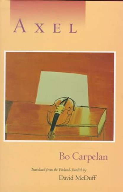 Axel, CARPELAN,  Bo Gustaf Bertelsson - Overig - 9780810116177
