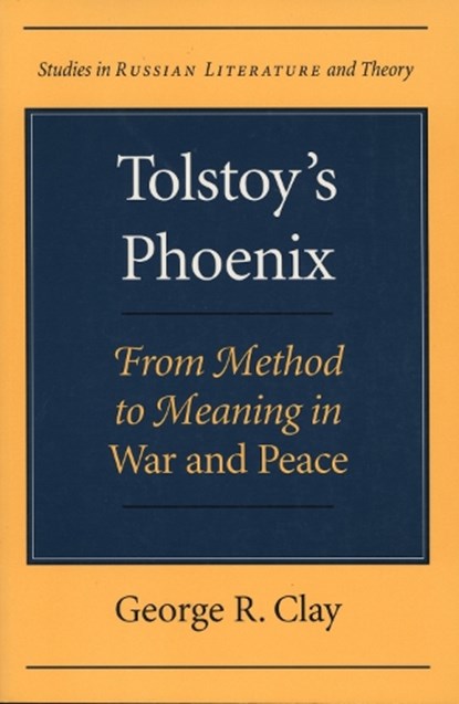 Tolstoy's Phoenix, George R. Clay - Paperback - 9780810116979