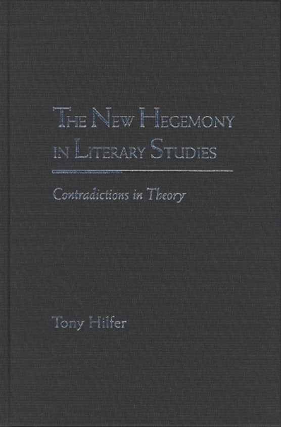 The New Hegemony in Literary Studies