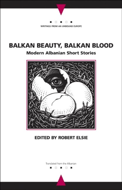 Balkan Beauty, Balkan Blood, Robert Elsie - Paperback - 9780810123373