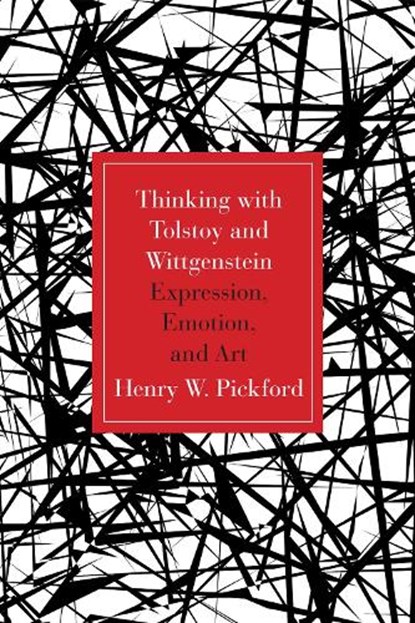 Thinking With Tolstoy and Wittgenstein, Henry Pickford - Paperback - 9780810131729