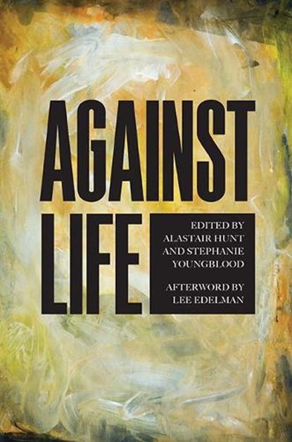 Against Life, niet bekend - Paperback - 9780810132122