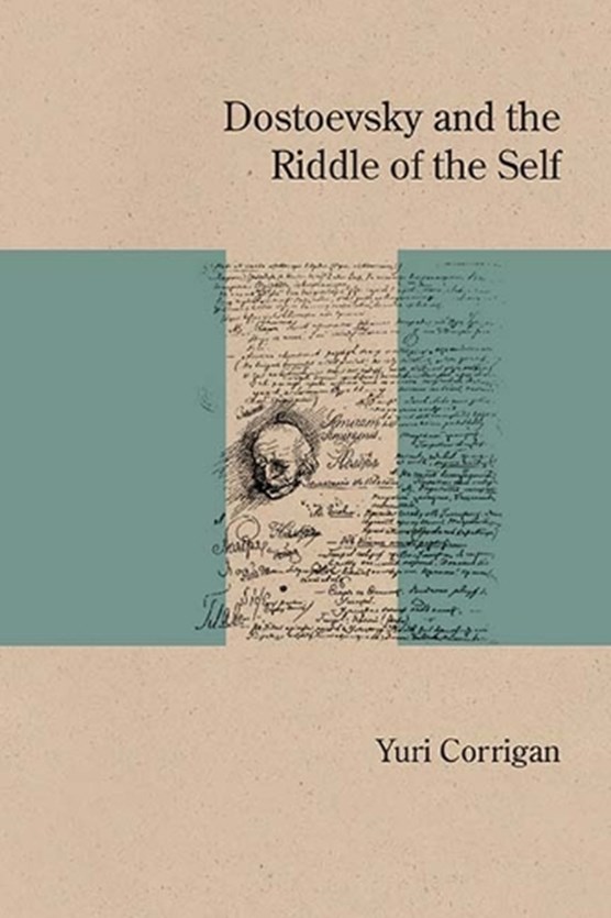 Dostoevsky and the Riddle of the Self