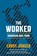 The Worker, Ernst Junger - Paperback - 9780810136175
