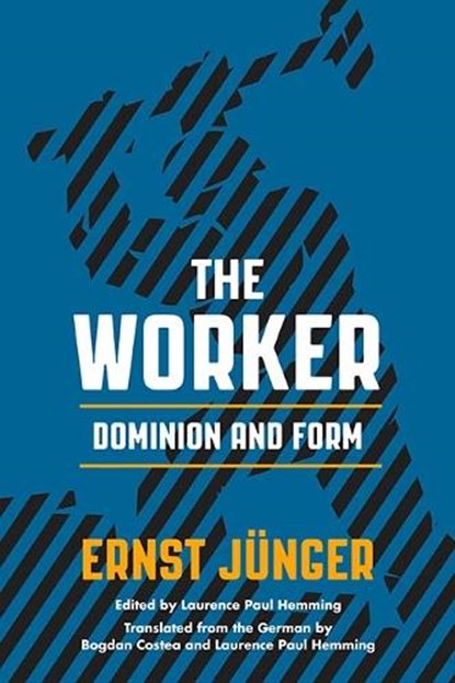 The Worker, Ernst Junger - Paperback - 9780810136175