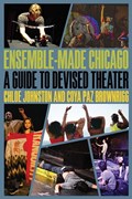 Ensemble-Made Chicago | Chloe Johnston ; Coya Paz Brownrigg | 