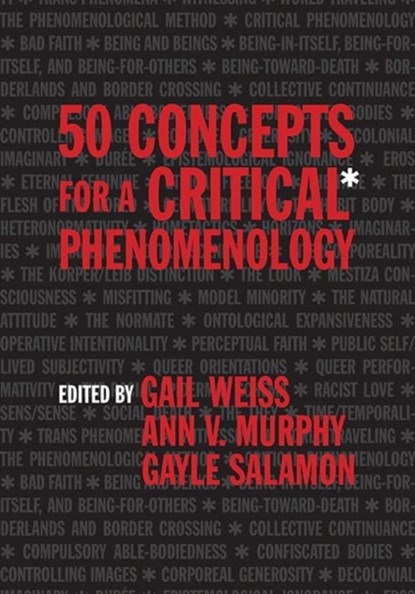 50 Concepts for a Critical Phenomenology, Gail Weiss ; Gayle Salamon ; Ann V. Murphy - Gebonden - 9780810141155