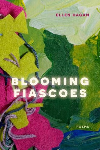 Blooming Fiascoes, Ellen Hagan - Paperback - 9780810143142