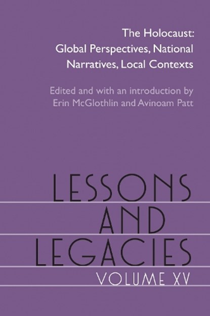 Lessons and Legacies, Volume XV, Erin McGlothlin ; Avinoam Patt - Paperback - 9780810147041